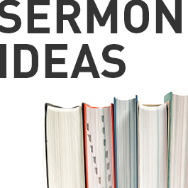 Sermon Ideas